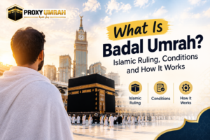 What Is Badal Umrah?
